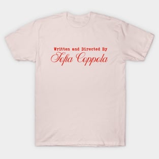 Written and Directed by Sofia Coppola T-Shirt